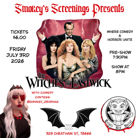 Smokey Screenings- 7/03/2026 - “The Witches of Eastwick”