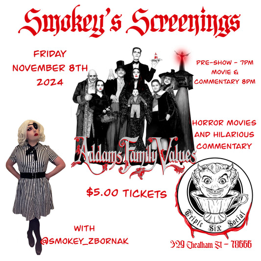 Smokey’s Screenings - “Addams Family Values” November 8th, 2024